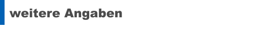 weitere Angaben