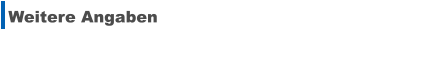 Weitere Angaben