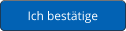 Ich bestätige